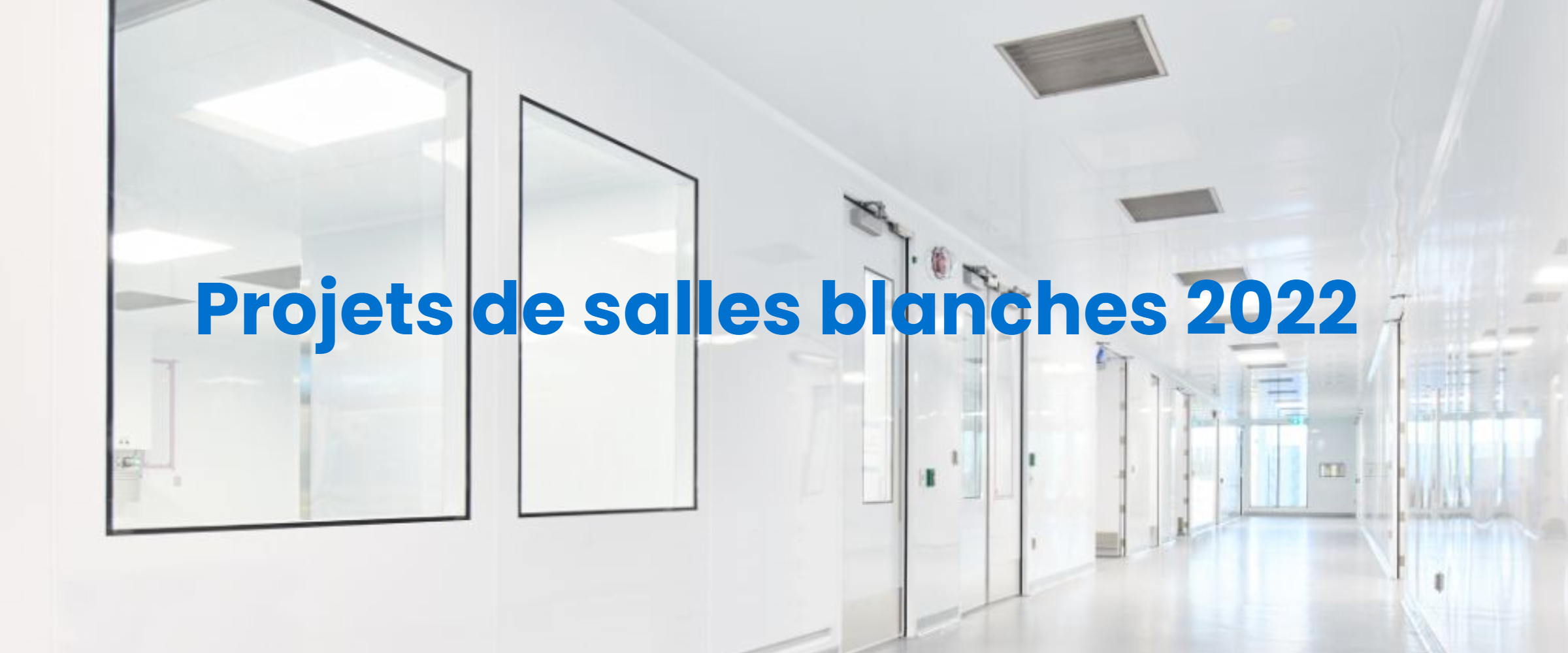 Projet de salles blanches 2022